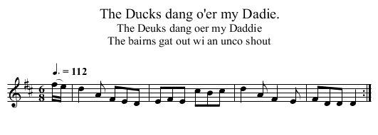 The Ducks dang o'er my Dadie. - staff notation