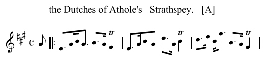 the Dutches of Athole's   Strathspey.   [A] - staff notation