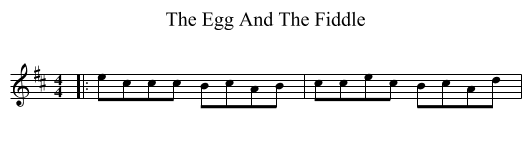 The Egg And The Fiddle - staff notation