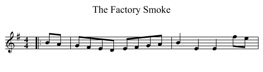 The Factory Smoke - staff notation