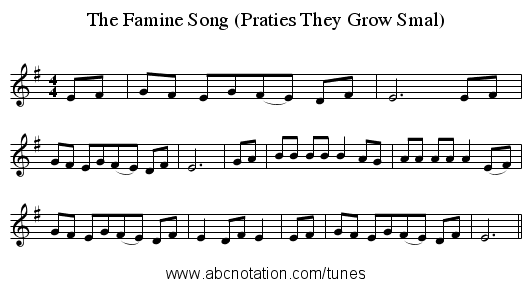 The Famine Song (Praties They Grow Smal) - staff notation