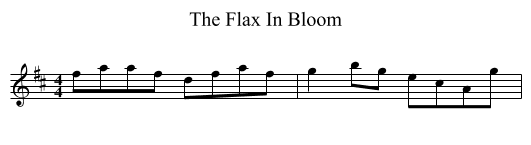 The Flax In Bloom - staff notation