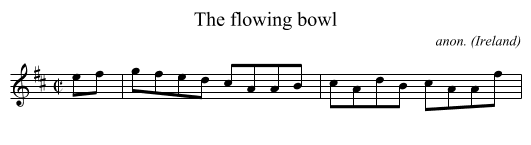 The flowing bowl - staff notation