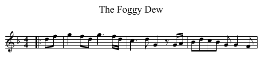 The Foggy Dew - staff notation