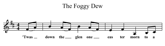The Foggy Dew - staff notation