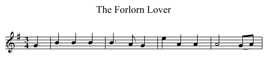 The Forlorn Lover - staff notation