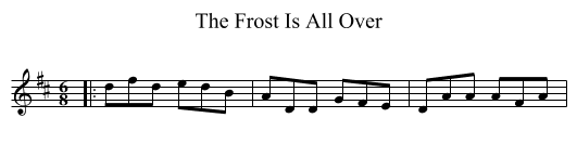 The Frost Is All Over - staff notation