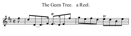 The Geen Tree.   a Reel. - staff notation