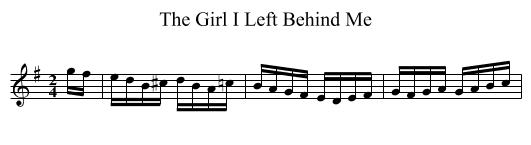 The Girl I Left Behind Me - staff notation