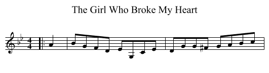 The Girl Who Broke My Heart - staff notation