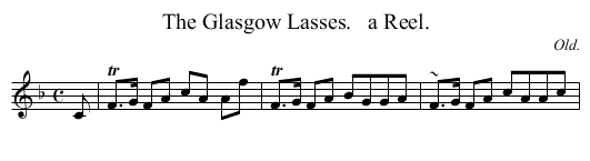 The Glasgow Lasses.   a Reel. - staff notation