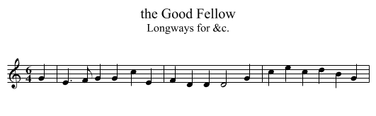 the Good Fellow - staff notation
