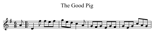 The Good Pig - staff notation