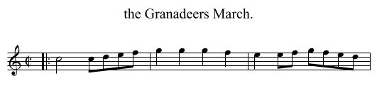 the Granadeers March. - staff notation