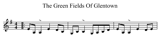 The Green Fields Of Glentown - staff notation