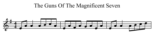The Guns Of The Magnificent Seven - staff notation