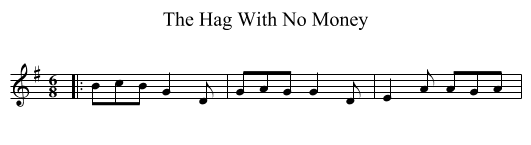The Hag With No Money - staff notation