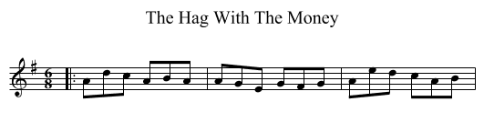 The Hag With The Money - staff notation