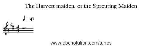 The Harvert maiden, or the Sprouting Maiden - staff notation