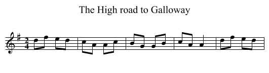The High road to Galloway - staff notation