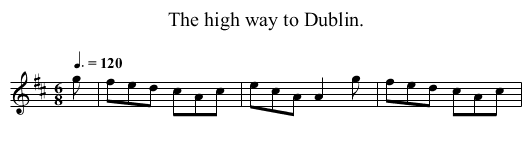 The high way to Dublin. - staff notation