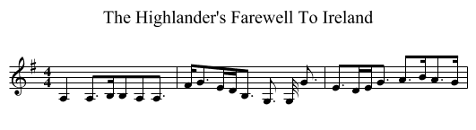 The Highlander's Farewell To Ireland - staff notation