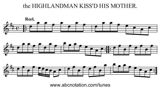 the HIGHLANDMAN KISS'D HIS MOTHER. - staff notation