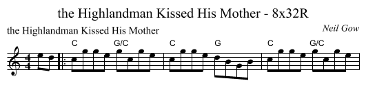 the Highlandman Kissed His Mother - 8x32R - staff notation