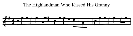 The Highlandman Who Kissed His Granny - staff notation