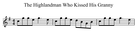The Highlandman Who Kissed His Granny - staff notation