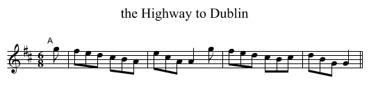 the Highway to Dublin - staff notation