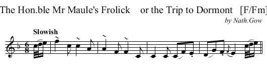 The Hon.ble Mr Maule's Frolick    or the Trip to Dormont   [F/Fm] - staff notation