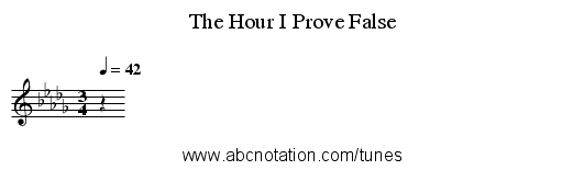 The Hour I Prove False - staff notation
