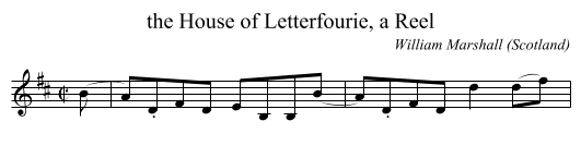 the House of Letterfourie, a Reel - staff notation