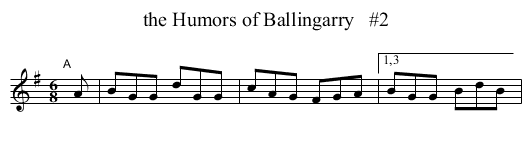 the Humors of Ballingarry   #2 - staff notation
