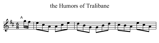 the Humors of Tralibane - staff notation