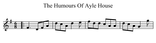 The Humours Of Ayle House - staff notation