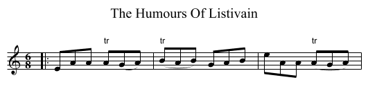 The Humours Of Listivain - staff notation