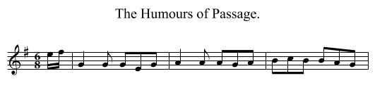 The Humours of Passage. - staff notation