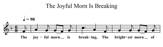 The Joyful Morn Is Breaking - staff notation