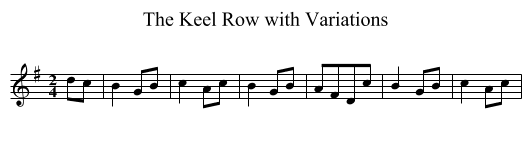 The Keel Row with Variations - staff notation