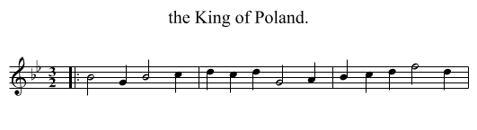 the King of Poland. - staff notation