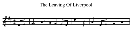 The Leaving Of Liverpool - staff notation