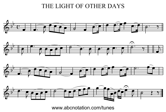 THE LIGHT OF OTHER DAYS - staff notation