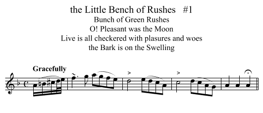 the Little Bench of Rushes   #1 - staff notation