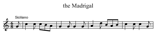 the Madrigal - staff notation