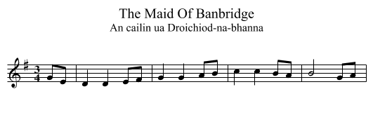 The Maid Of Banbridge - staff notation