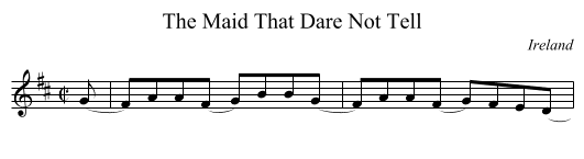 The Maid That Dare Not Tell - staff notation