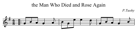 the Man Who Died and Rose Again - staff notation
