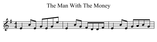 The Man With The Money - staff notation